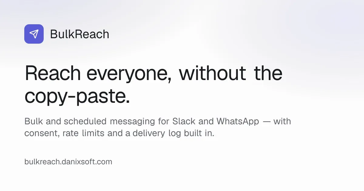 BulkReach social card: the BulkReach logo with the line "Reach everyone, without the copy-paste."