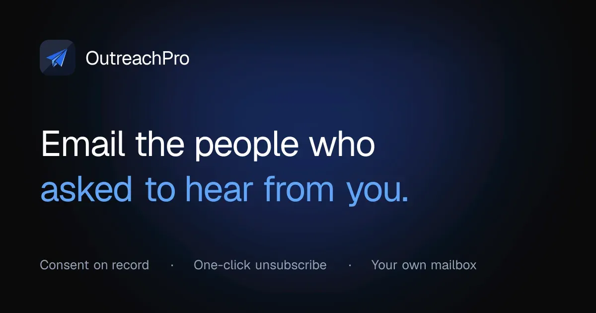OutreachPro social card: the OutreachPro logo with the line "Email the people who asked to hear from you."
